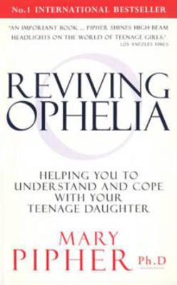 Picture of Reviving Ophelia: Helping You to Un