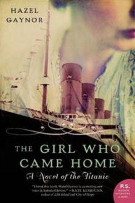 Picture of THE GIRL WHO CAME HOME : A NOVEL OF THE TITANIC - GAYNOR, HAZEL *