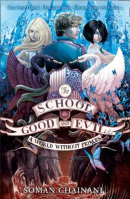 Picture of The School for Good and Evil: A World Without Princes : Book 2