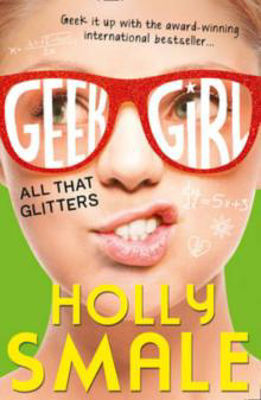 Picture of Geek Girl: All That Glitters : Book 4