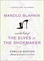 Picture of Manolo Blahnik and the Tale of the Elves and the Shoemaker