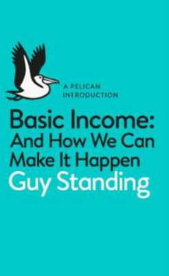 Picture of Basic Income: And How We Can Make i