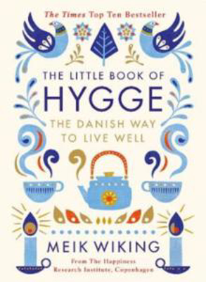 Picture of THE LITTLE BOOK OF HYGGE : THE DANISH WAY TO LIVE WELL