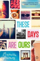 Picture of THESE DAYS ARE OURS - HAIMOFF, MICHELLE **** BOOKSELLER PAPERBACK PREVIEW
