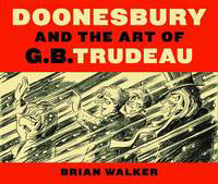 Picture of Doonesbury and the Art of G.B. Trudeau