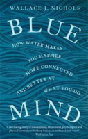 Picture of Blue Mind: How Water Makes You Happ