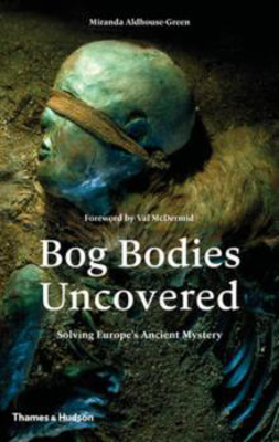 Picture of Bog Bodies Uncovered  The: Solving