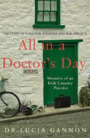 Picture of All in a Doctor's Day: Memoirs of an Irish Country Practice