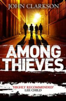 Picture of AMONG THIEVES - CLARKSON JOHN **** BOOKSELLER PREVIEW