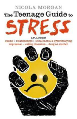 Picture of THE TEENAGE GUIDE TO STRESS - NICOLA MORGAN ***** BOOKSELLER CHILDREN'S PREVIEWS