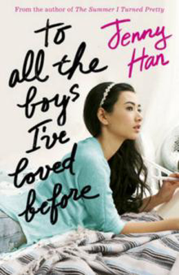 Picture of TO ALL THE BOYS I'VE LOVED BEFORE - HAN, JENNY ****