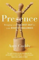 Picture of Presence: Bringing Your Boldest Self to Your Biggest Challenges