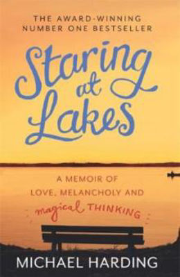 Picture of STARING AT LAKES: A MEMOIR OF LOVE,
