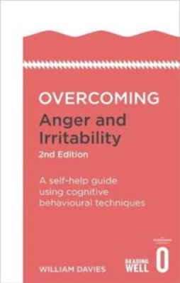 Picture of Overcoming Anger and Irritability: A Self-Help Guide Using Cognitive Behavioral Techniques