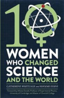 Picture of TEN WOMEN WHO CHANGED SCIENCE AND THE WORLD