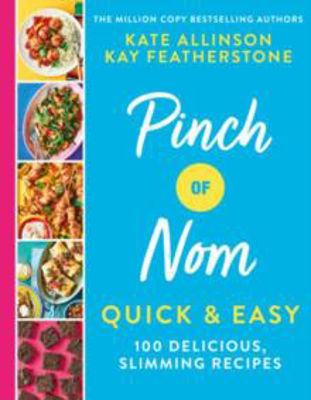 Picture of Pinch of Nom Quick & Easy : 100 Delicious, Slimming Recipes