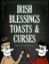 Picture of Irish Blessings  Toasts & Curses
