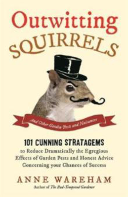 Picture of OUTWITTING SQUIRRELS : AND OTHER GARDEN PESTS - WAREHAM, ANNE BOOKSELLER PREVIEW