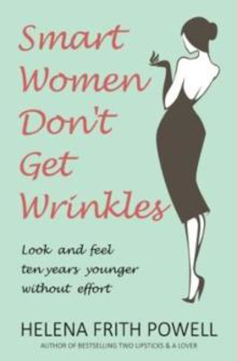 Picture of Smart Women Don't Get Wrinkles: How