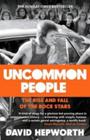Picture of Uncommon People: The Rise and Fall
