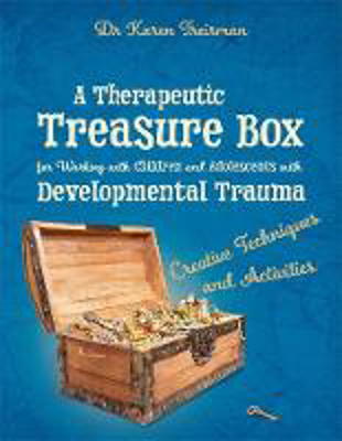 Picture of A Therapeutic Treasure Box for Working with Children and Adolescents with Developmental Trauma: Creative Techniques and Activities