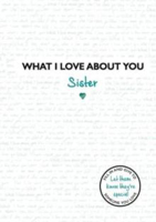 Picture of What I Love About You: Sister