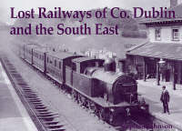 Picture of LOST RAILWAYS OF CO DUBLIN