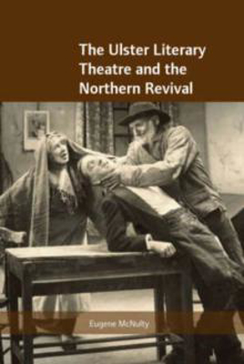 Picture of Ulster Literary Theatre and the Northern Revival