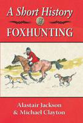 Picture of Short History of Foxhunting  A