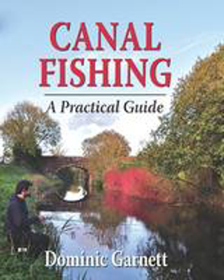 Picture of Canal Fishing: The Practical Guide