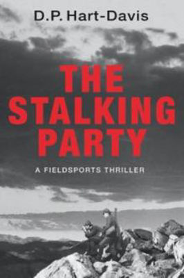 Picture of THE STALKING PARTY: A COUNTRYSPORTS THRILLER - HART-DAVIS, D. P. *
