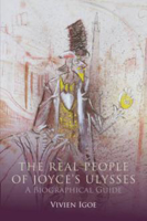 Picture of THE REAL PEOPLE OF JOYCE'S ULYSSES : A BIOGRAPHICAL GUIDE