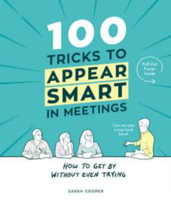 Picture of 100 Tricks to Appear Smart in Meeti