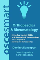 Picture of OSCEsmart - 50 medical student OSCEs in Orthopaedics & Rheumatology: Vignettes, histories and mark schemes for your finals.