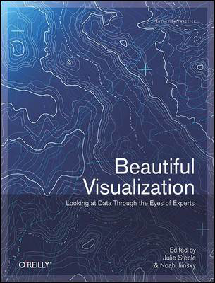 Picture of Beautiful Visualization : Looking At Data Through The Eyes Of Experts