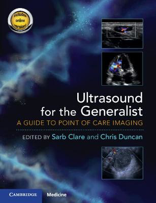 Picture of Ultrasound for the Generalist with Online Resource: A Guide to Point of Care Imaging