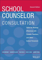 Picture of School Counselor Consultation: Skills for Working Effectively with Parents, Teachers, and Other School Personnel