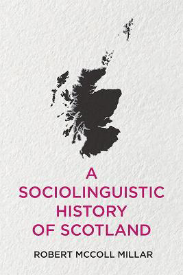 Picture of A Sociolinguistic History of Scotland
