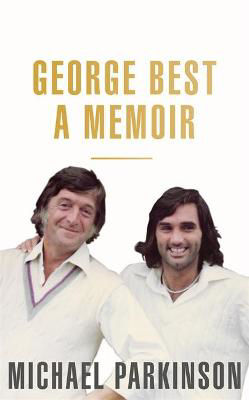 Picture of George Best: A Memoir: A unique biography of a football icon: The Perfect Gift for Football Fans