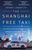 Picture of Shanghai Free Taxi  The: Journeys w