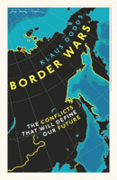 Picture of Border Wars: The conflicts of tomor