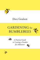 Picture of Gardening for Bumblebees: A Practic