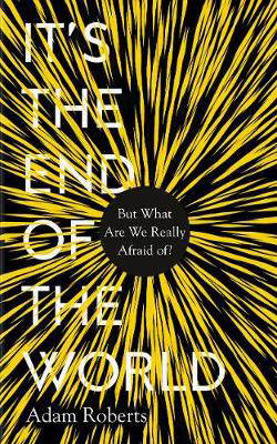 Picture of It's the End of the World: But What