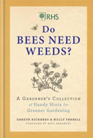 Picture of RHS Do Bees Need Weeds: A Gardener'