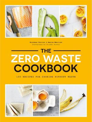 Picture of Zero Waste Cookbook  The: 100 Recip