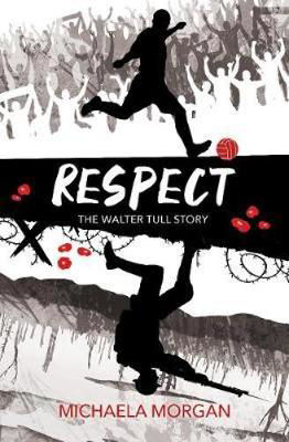 Picture of Respect : The Walter Tull Story