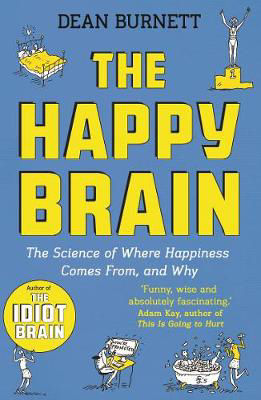 Picture of Happy Brain  The: The Science of Wh