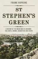 Picture of St Stephen's Green A History