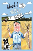 Picture of Would You Marry A Farmer