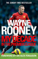 Picture of Wayne Rooney: My Decade in the Premier League